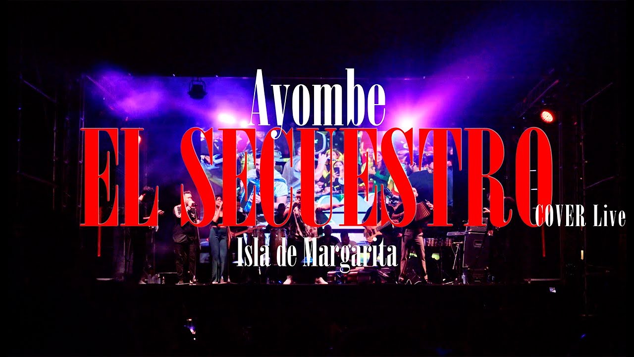 Ayombe - El Secuestro (Live Video Cover Mono Zabaleta - Daniel Maestre) Isla de Margarita