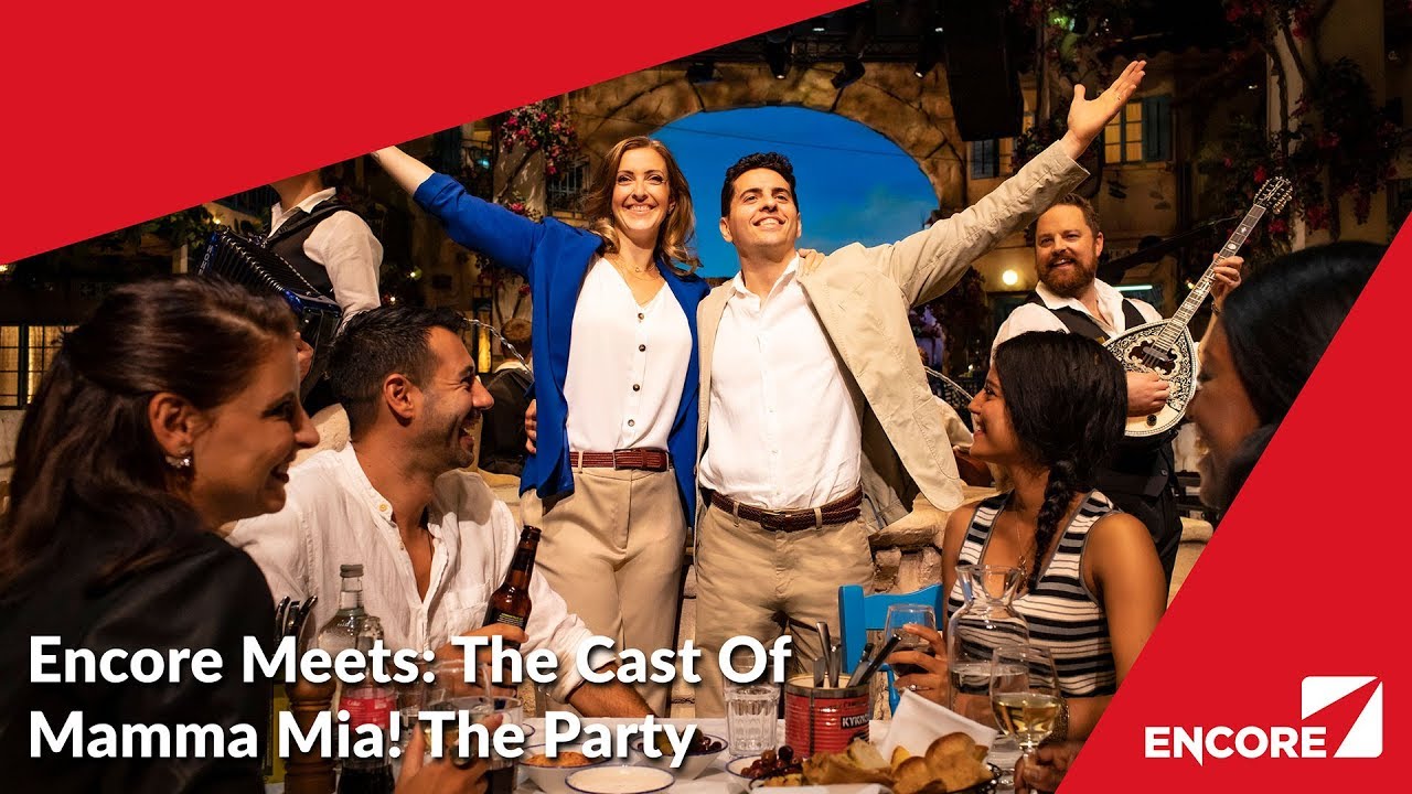 Encore Meets: The Cast Of Mamma Mia! The Party