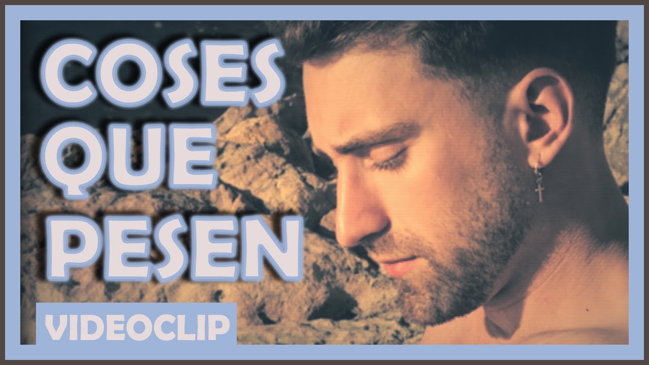 Coses Que Pesen - Roger Torné (Videoclip)