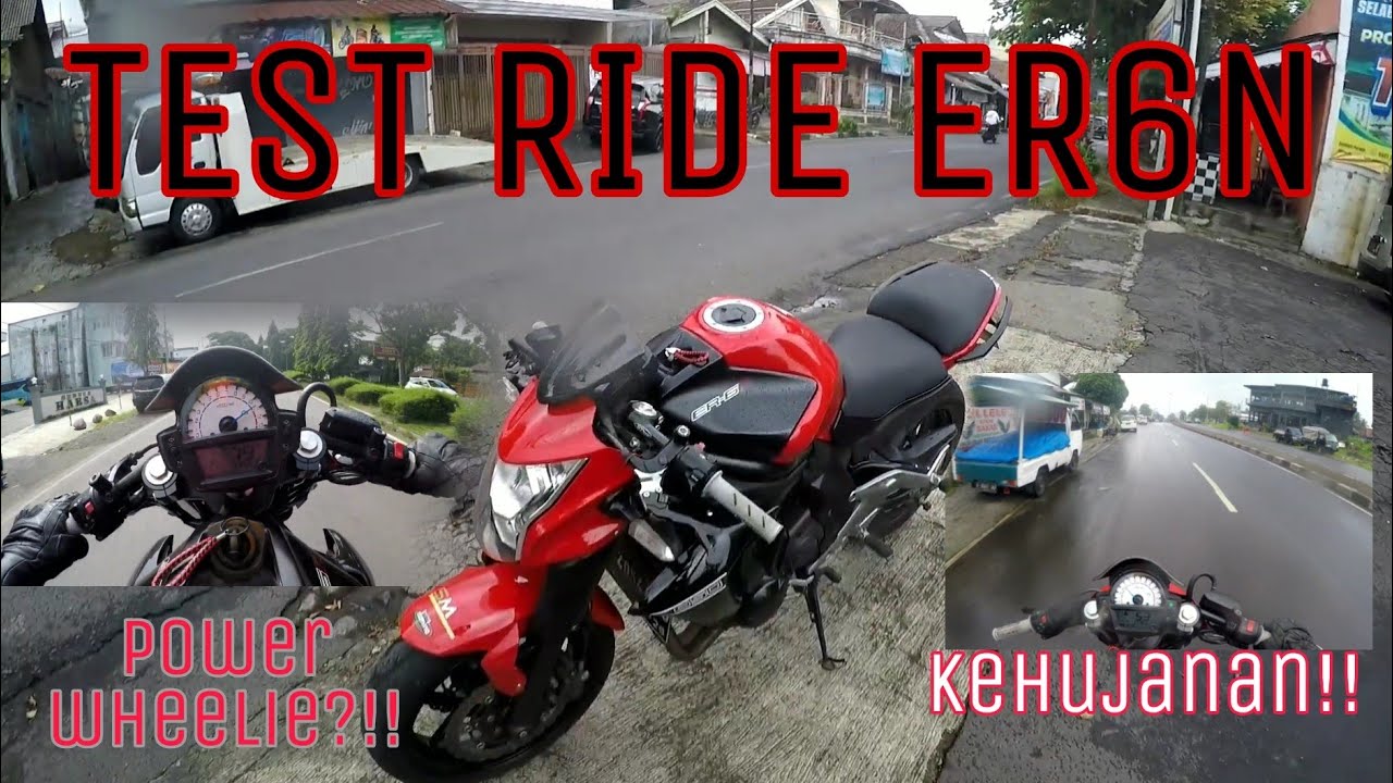 Test Ride ER6N | Malah Keujanan🙃