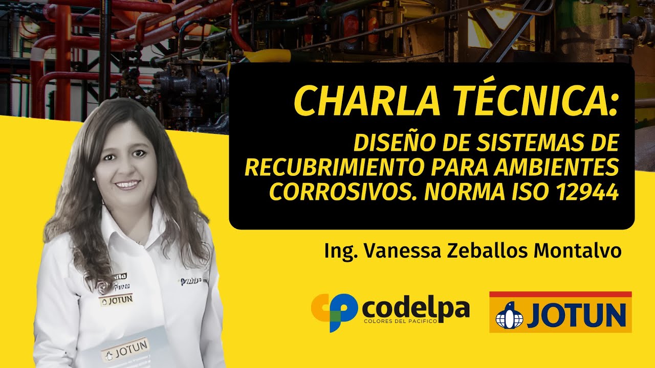 Diseño de Sistemas de Recubrimientos para Ambientes Corrosivos, según la Norma ISO 12944
