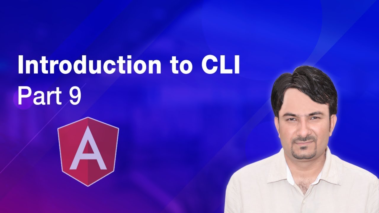 Introduction to CLI | Angular Tutorial