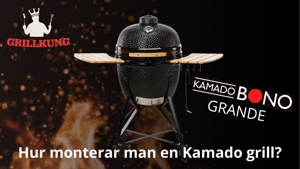 Hur man monterar en kamado grill | Kamado Bono Grande