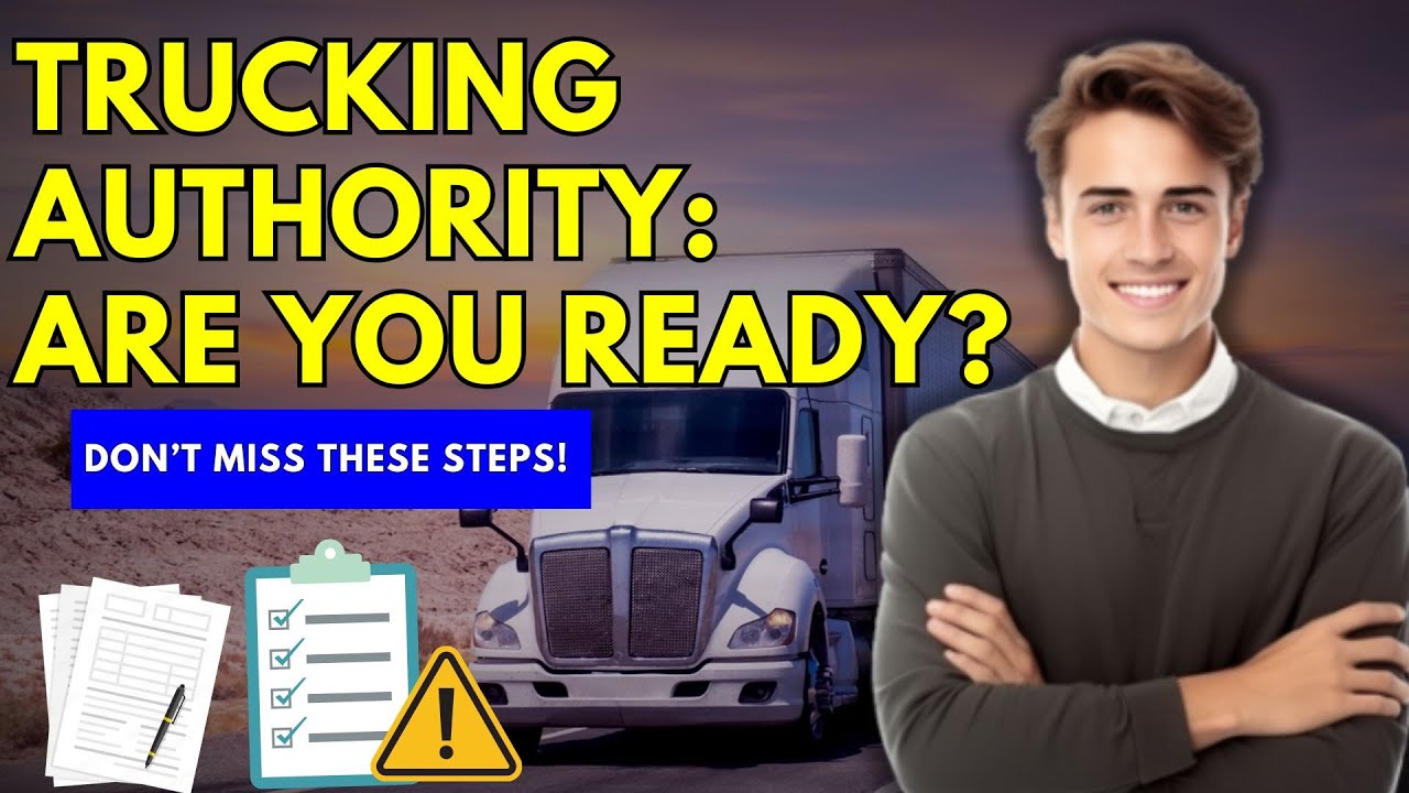 How to Get Your Trucking Authority | Step-by-Step Guide for New Owner-Operators