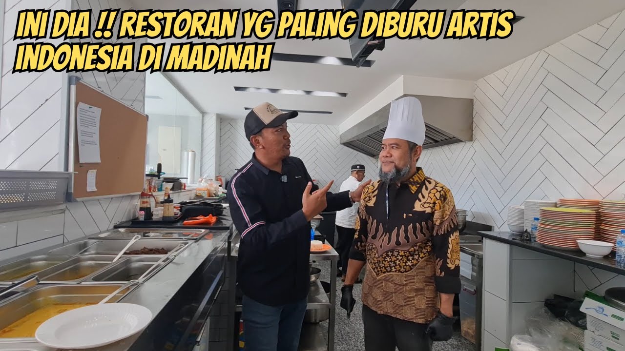 RESTORAN YG DIBURU PARA ARTIS INDONESIA DI MADINAH