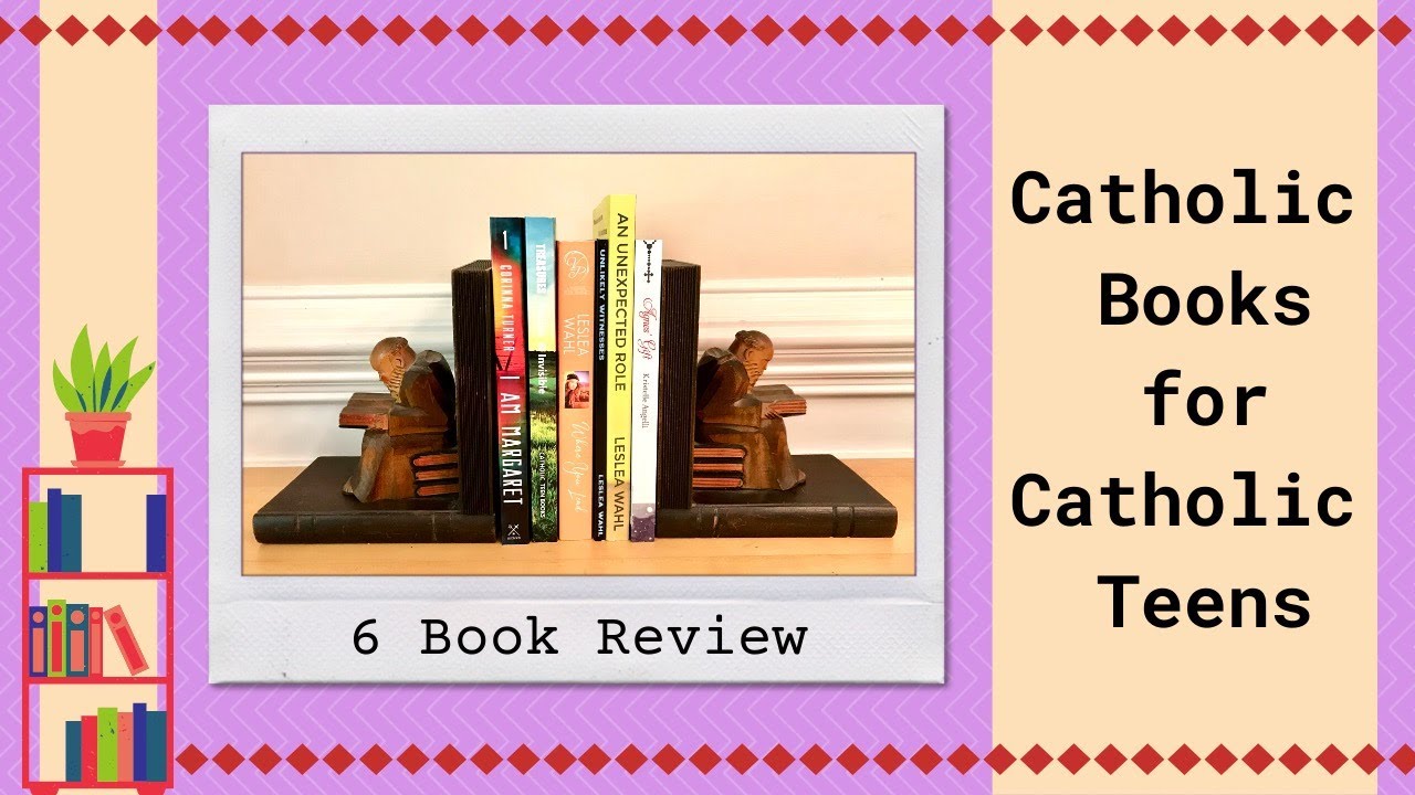 On Our Bookshelf || 6 Books For Catholic Teens