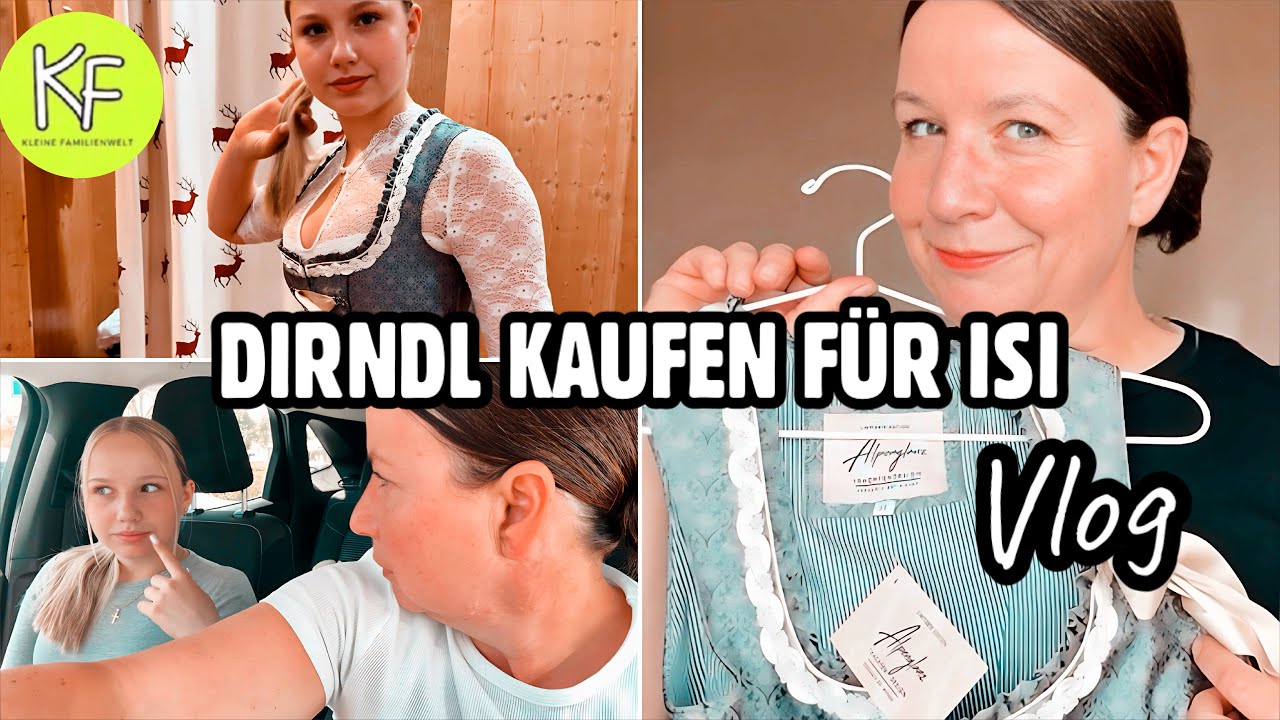 NEUES DIRNDL KAUFEN für ISI 💕 READY für´s VOLKSFEST | KLEINE FAMILIENWELT VLOG