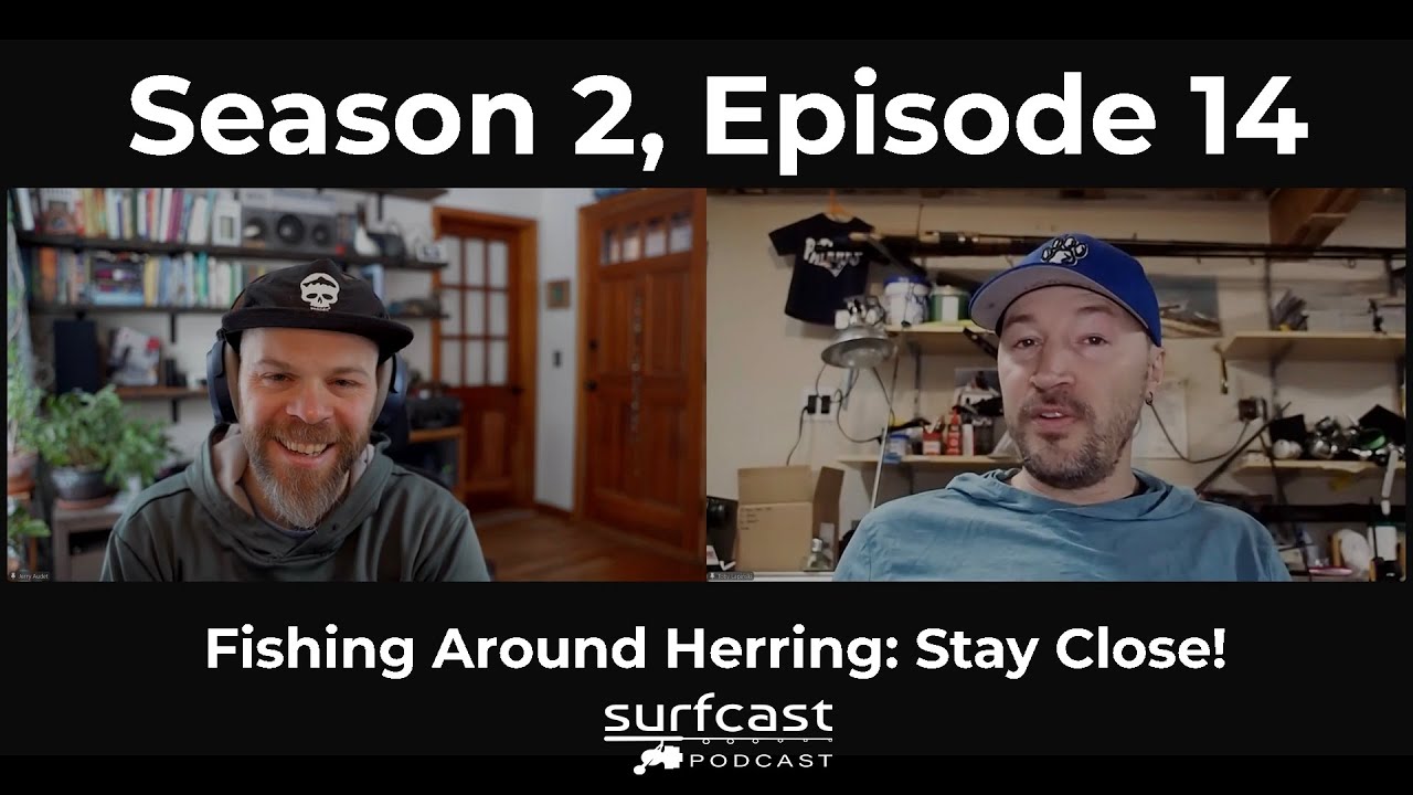 S2 E14 | Surf Fishing Around Herring: Stay Close!
