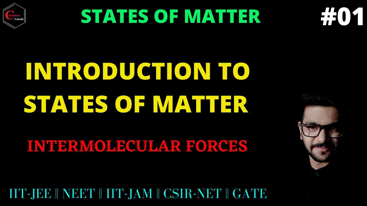 States Of Matter | Gaseous State | Solid State | Introduction | IIT-JEE | NEET | CSIR NET | IIT-JAM