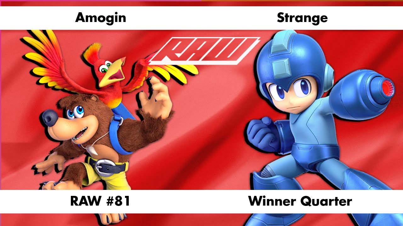 RAW #81 - Amogin (Banjo) Vs. Strange (Mega Man) - Winner Quarter