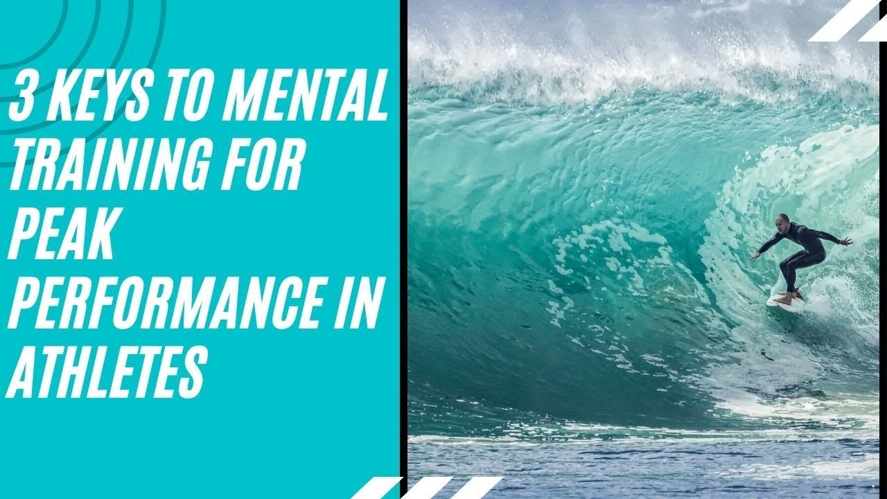 3 Keys to Mental Training for Peak Performance in Athletes