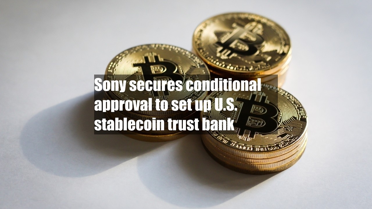 Sony secures conditional approval to set up U.S. stablecoin trust bank