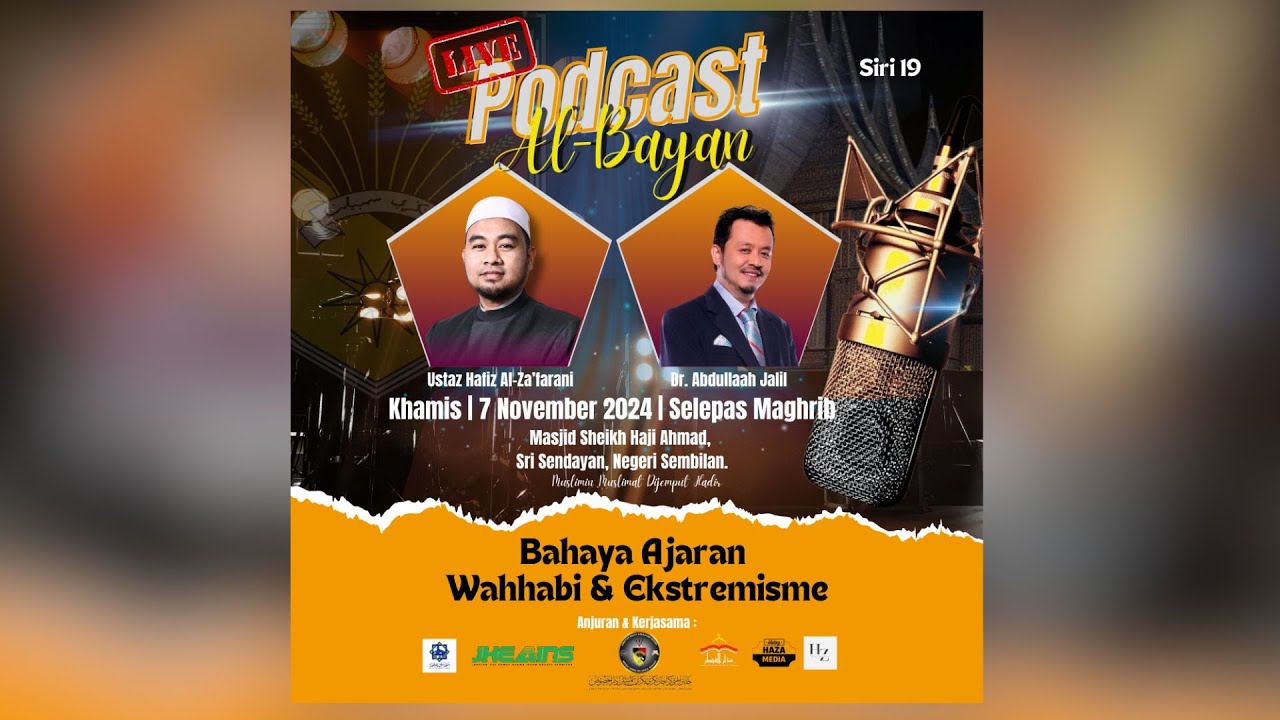 PODCAST AL-BAYAN Siri 19 | Bahaya Ajaran Wahhabi & Ekstremisme | Dr. Abdullaah Jalil