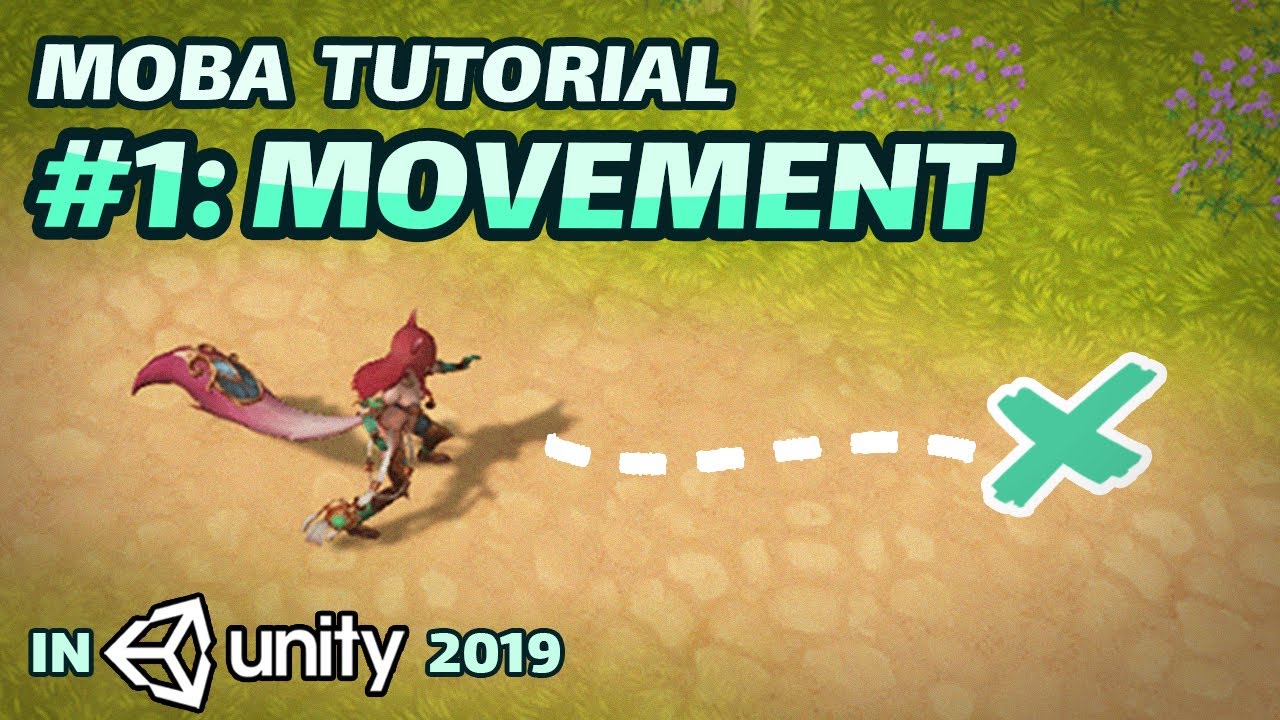 [OLD VERSION] Making A MOBA Character #1: MOVEMENT (Unity 2019 Tutorial)