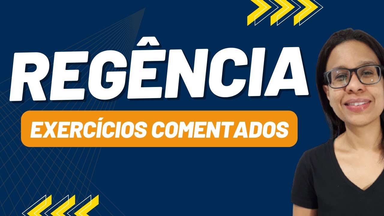 EXERCÍCIOS de REGÊNCIA VERBAL E NOMINAL | APRENDA com EXEMPLOS