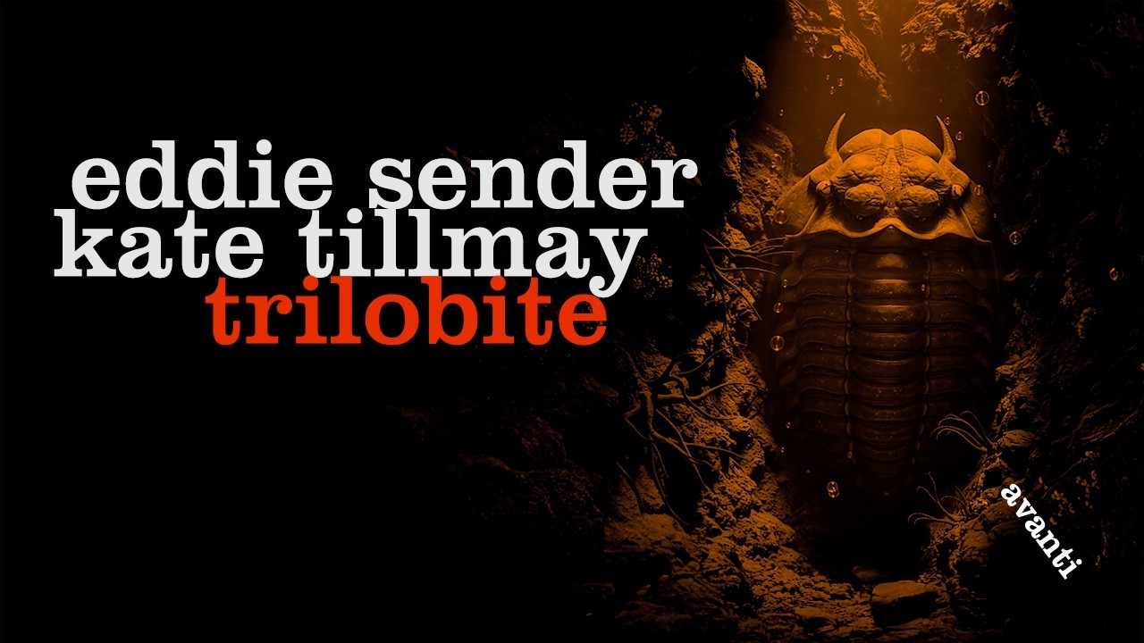Eddie Sender & Kate Tillmay - Trilobite (Official Music Video)