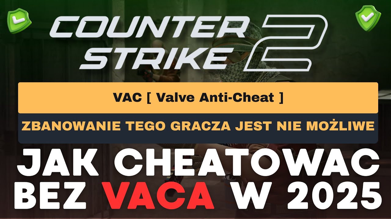 Jak Cheatowac w CS2 Bez Ryzyka VAC Bana w 2025?