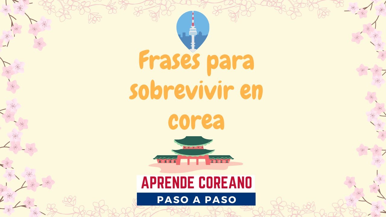 Frases para Sobrevivir en Corea┃#ViajaraCorea ┃#AprenderCoreano┃#ConversacionEnCoreano