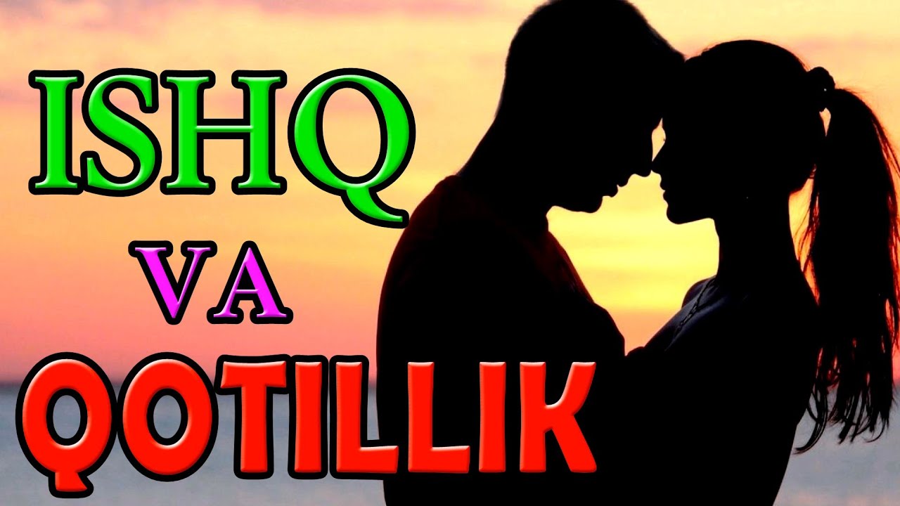 SEVGI VA HIYLA | DAXSHATLI  QOTILLIK