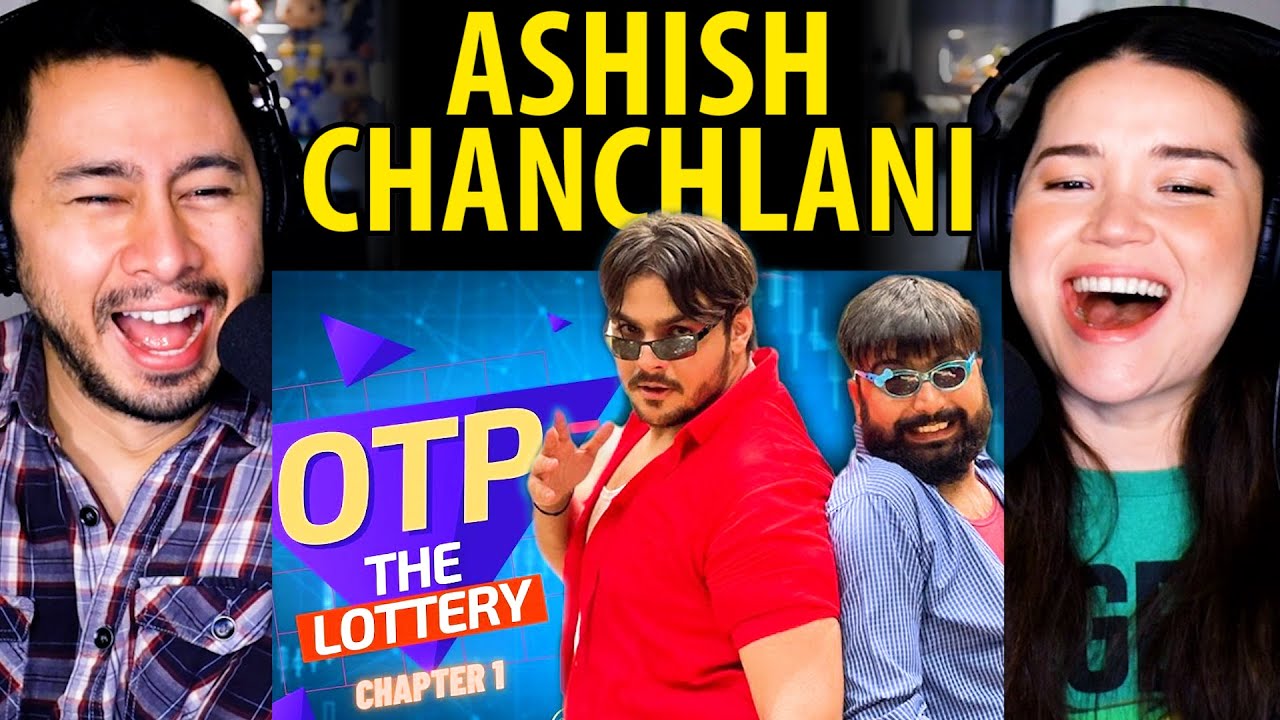 Ashish Chanchlani | OTP The Lottery Chapter 1 | Reaction by Jaby Koay & Achara Kirk