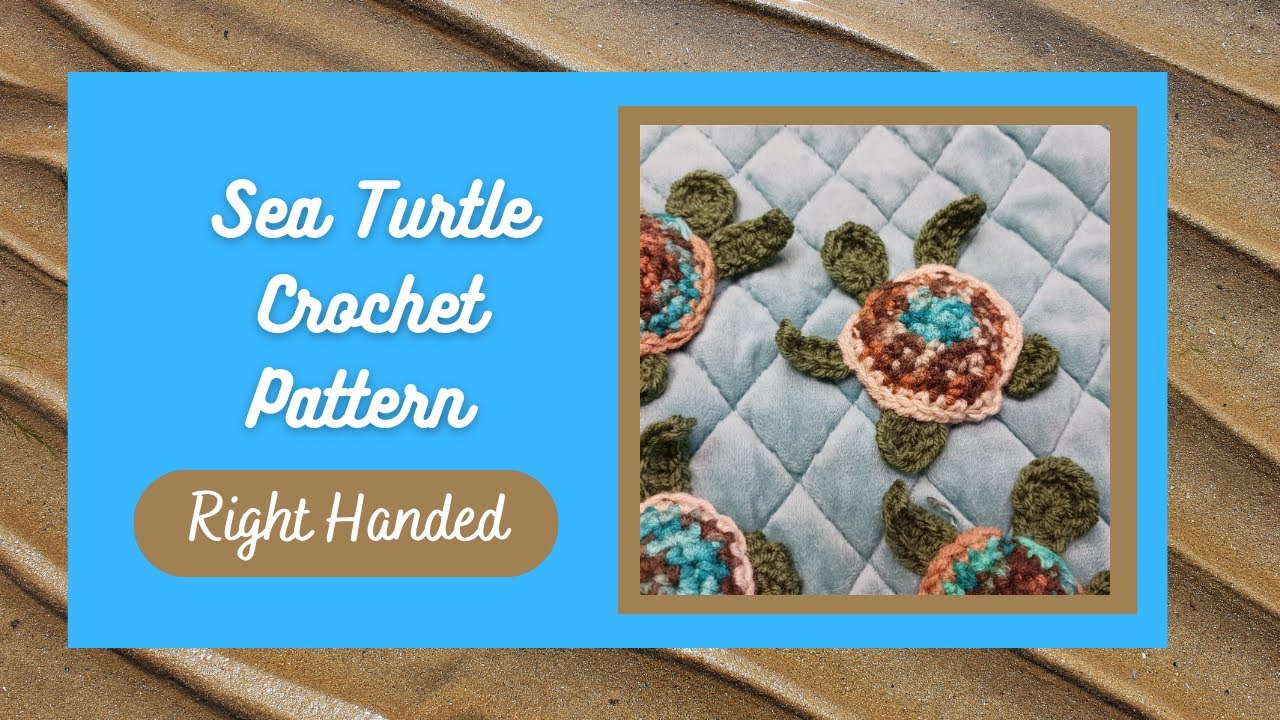 SEA TURTLE | CROCHET APPLIQUE' || RIGHT HANDED #crochet #seaturtle  #tutorial