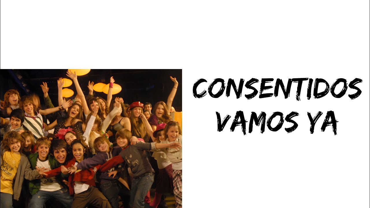 Consentidos - Vamos ya (letra)
