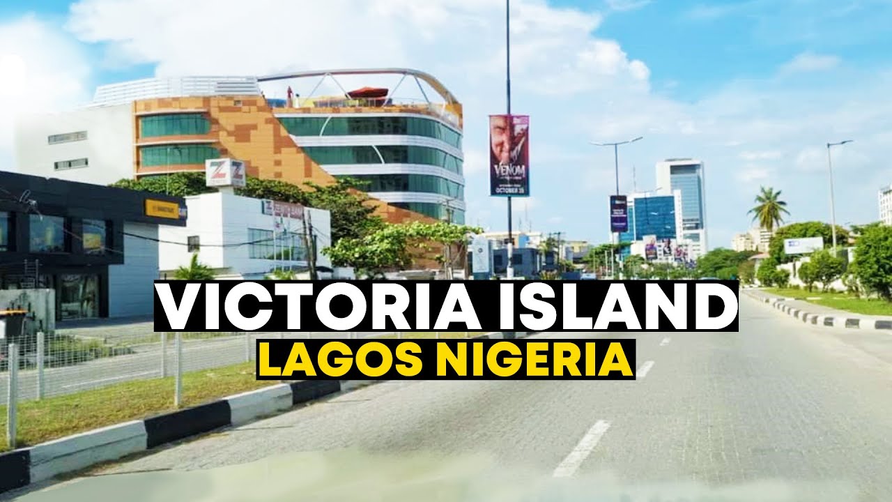 LAGOS NIGERIA | VICTORIA ISLAND UPDATED