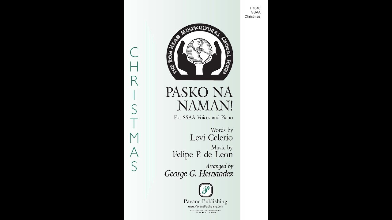 Pasko Na Naman (SSAA Choir) - Arranged by George Hernandez