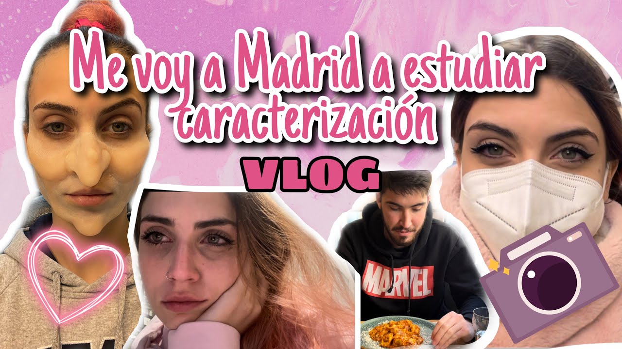 VLOG - ME VOY A MADRID A ESTUDIAR CARACTERIZACIÓN - NURIA ADRAOS MAKEUP