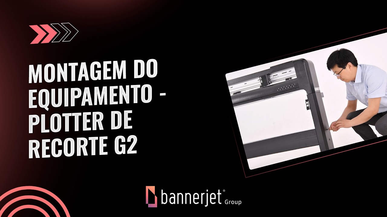 MONTAGEM DO EQUIPAMENTO &ndash; PLOTTER DE RECORTE G2