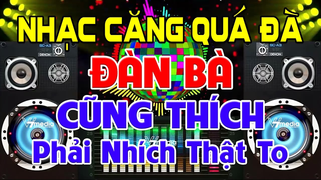 Nhạc Căng Quá Đà, Nhạc Test Loa CỰC CHUẨN 8D - Nhạc Disco REMIX Bass Căng Giả Rích , Nghe Là Thích