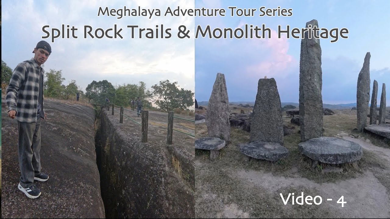 Split Rock Trails & Monolith Heritage, Meghalaya