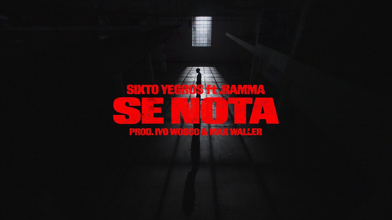 8- SIXTO YEGROS, RAMMA - SE NOTA (PROD. IVO WOSCO & MAX WALLER)