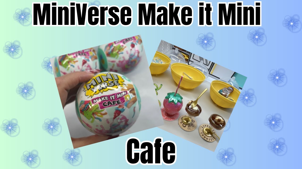 MiniVerse | Opening and Making 3 Makie It Mini Cafe