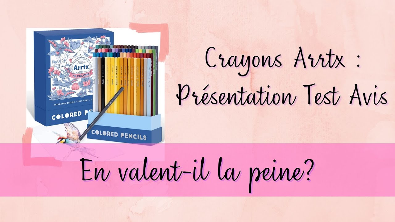 Crayons Arrtx : présentation, test et avis