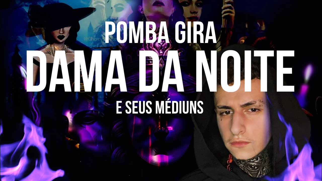Pomba Gira Dama da Noite e Seus Médiuns
