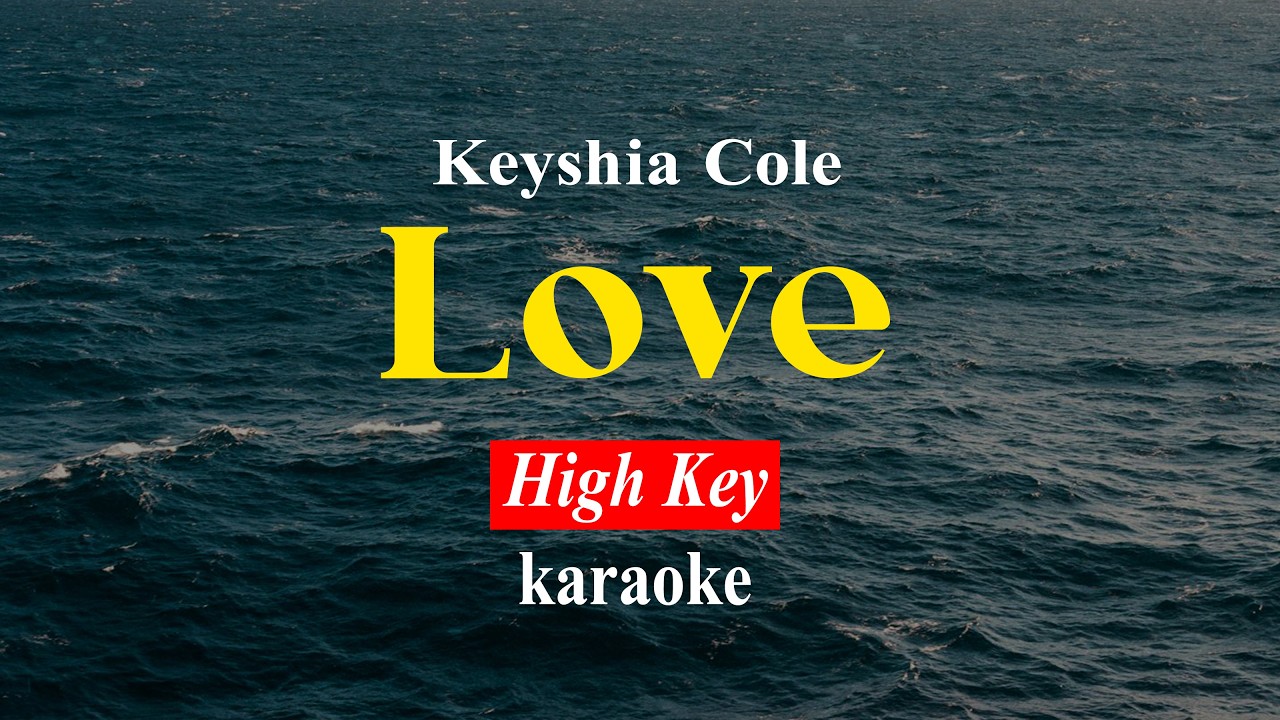 Love - Keyshia Cole  (Karaoke and Lyric | High Key)