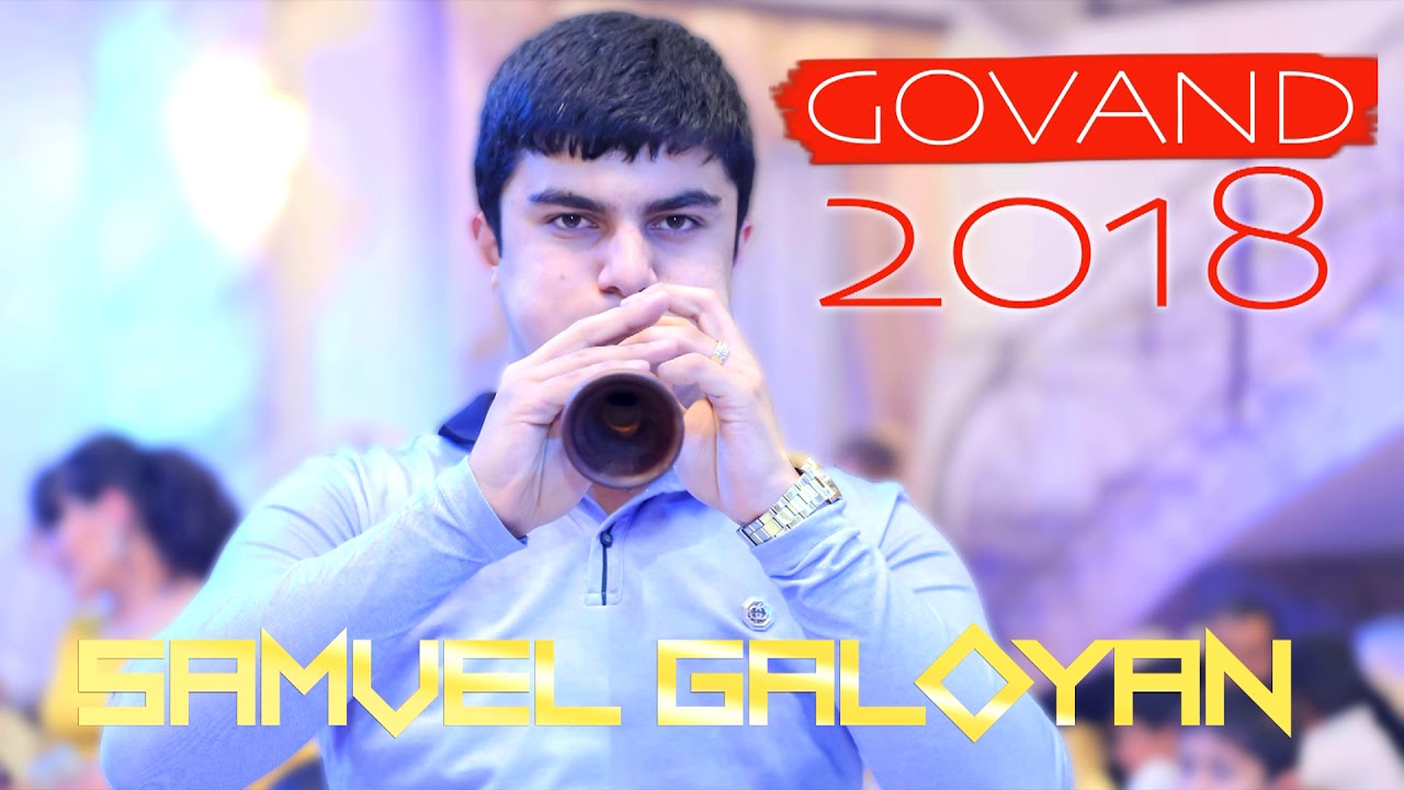 Samvel Galoyan Instrumental Zurna Govand New 2018