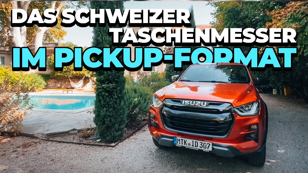 ISUZU D Max - Ein Pickup für alle Fälle.