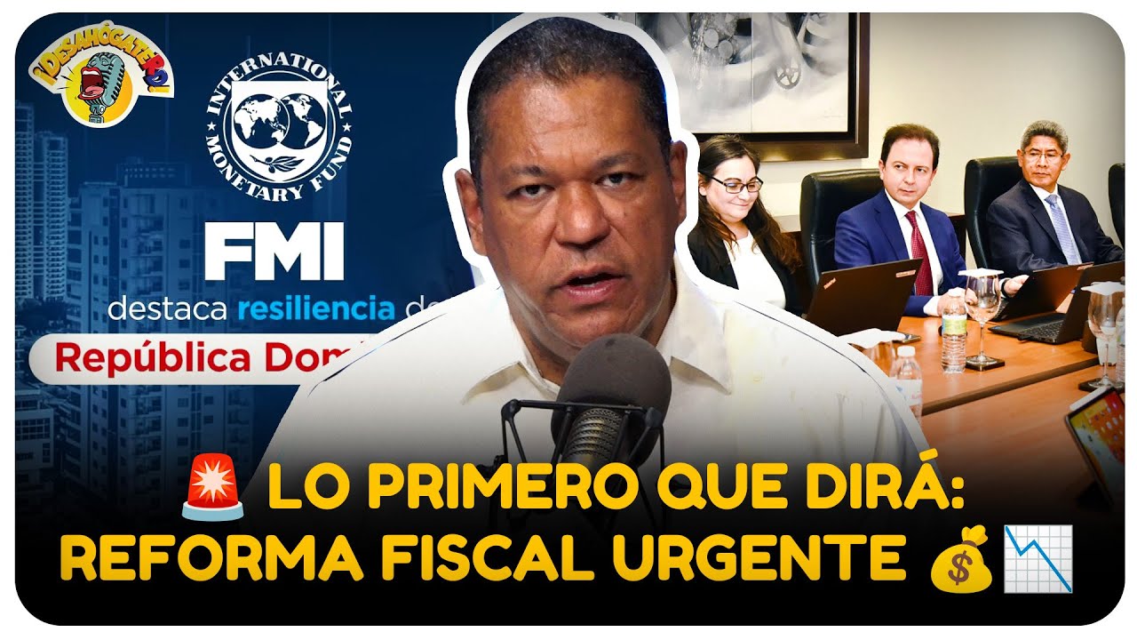 ¿QUÉ ESPERAR DE LA VISITA DEL FMI A REPÚBLICA DOMINICANA?
