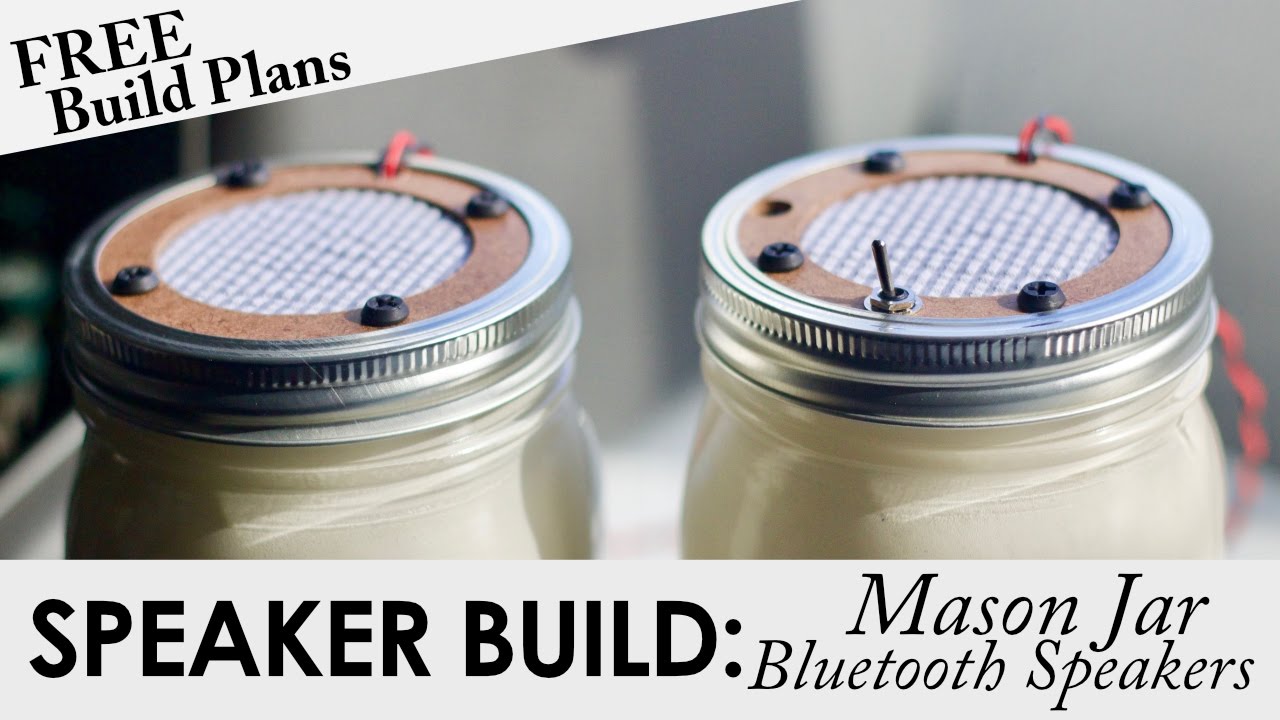 Mason Jar Portable Bluetooth Speakers | FREE BUILD PLANS | DIY Bluetooth Speaker Build