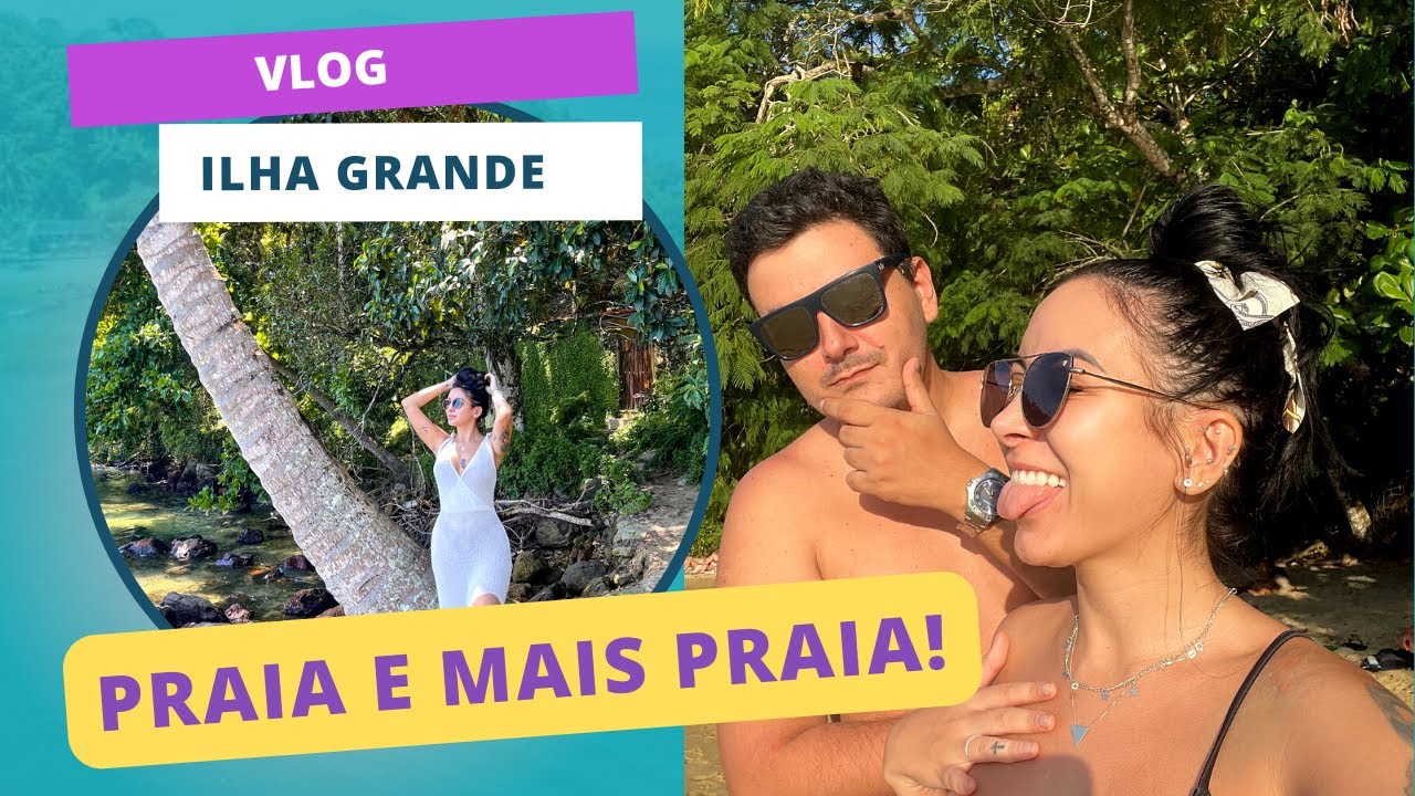 CHEGANDO EM ILHA GRANDE, PASSANDO PERRENGUE NA TRILHA E NAS PRAIAS 😂