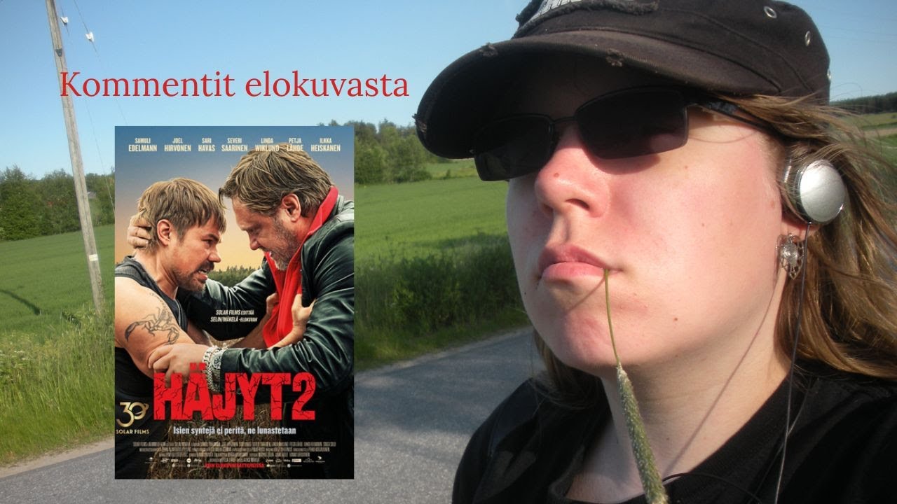 Kommentit elokuvasta Häjyt 2