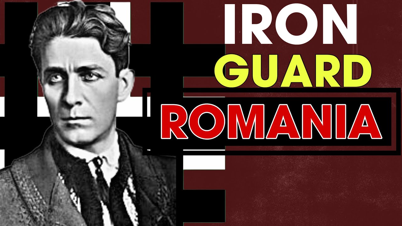 The Iron Guard: Romania&rsquo;s Radical Movement & Its Dark Legacy