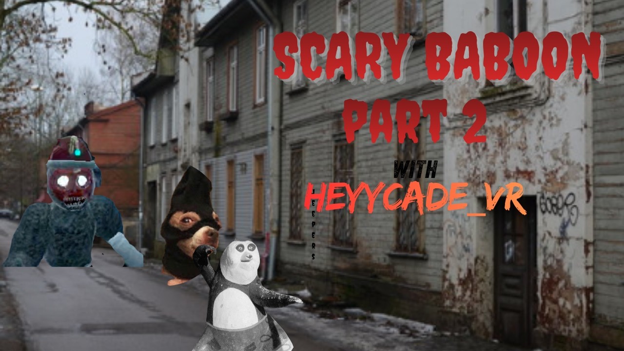 I Am Never Ding Dong Ditching Again (Scary Baboon) Part 2 With Heyy Cade
