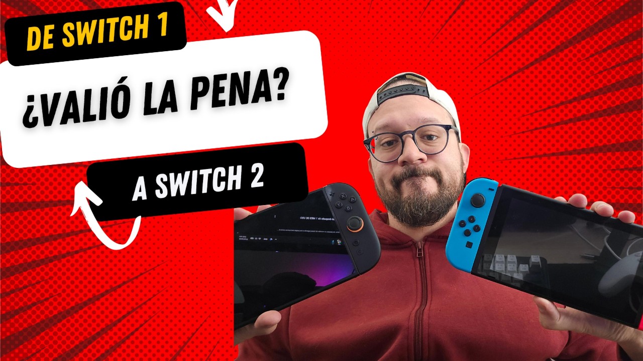 Cambiar de Switch 1 a Switch 2… ¿vale la pena de verdad? | Mi experiencia