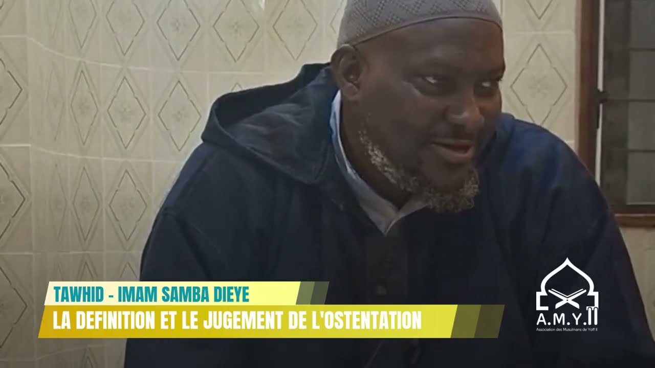TAWHID – LA DÉFINITION ET LE JUGEMENT DE L’OSTENTATION