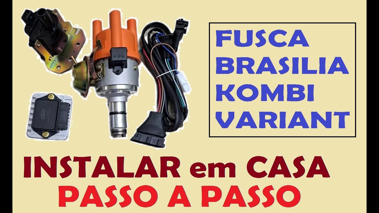 Instalar IGNIÇÃO ELETRÔNICA em CASA - Fusca Brasilia Kombi Variant