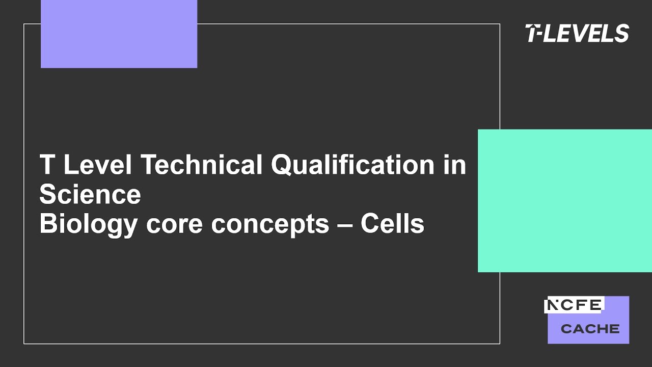 Science T Level: Biology core concepts (Cells)