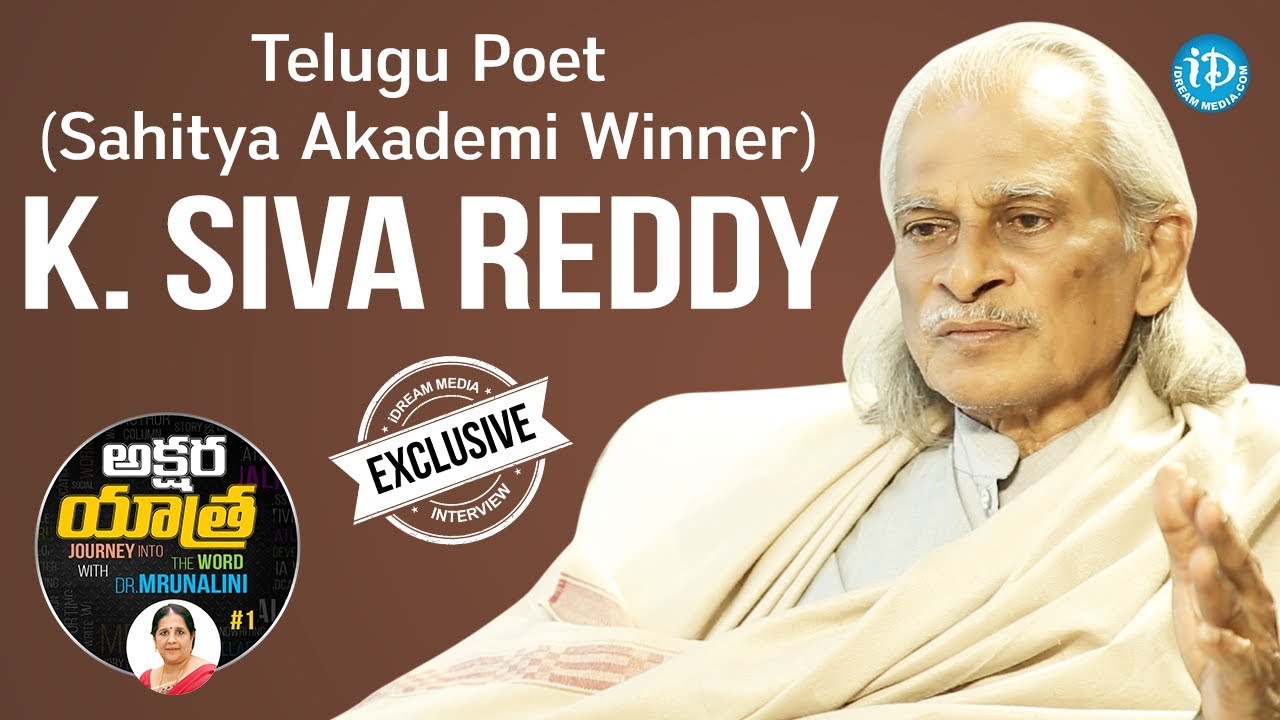 Telugu Poet (Sahitya Akademi Winner) K.Siva Reddy Full Interview| Akshara Yatra With Dr.Mrunalini #1